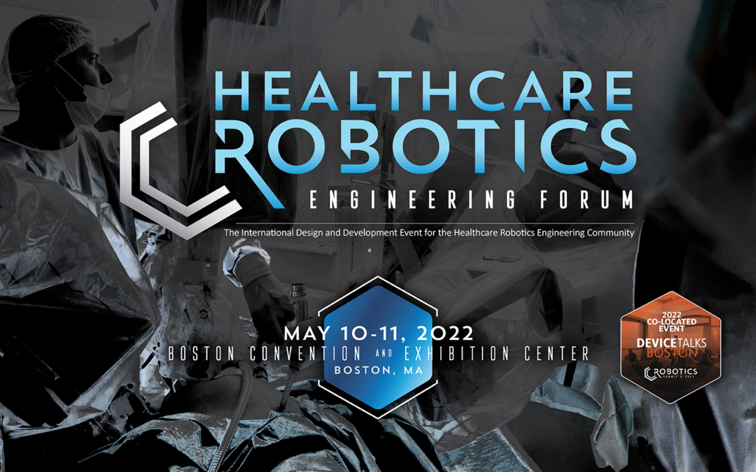 Tony Melanson to Speak at Healthcare Robotics Engineering Forum